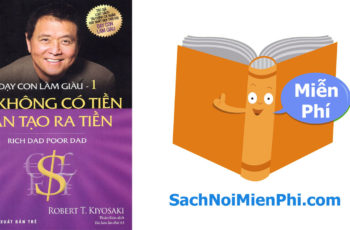 Dạy Con Làm Giàu Tập 1- Robert Kiyosaki- Lời Nói Đầu