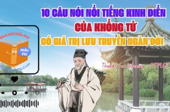10 Câu Nói Nổi Tiếng Kinh Điển Của Khổng Tử Có Giá Trị Lưu Truyền Ngàn Đời