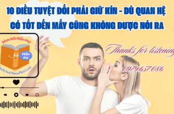 10 Điều Tuyệt Đối Phải Giữ Kín – Dù Quan Hệ Có Tốt Đến Mấy Cũng Không Được Nói Ra