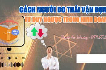 Cách Người Do Thái Vận Dụng Tư Duy Ngược Trong Kinh Doanh