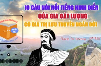 10 Câu Nói Nổi Tiếng Kinh Điển Của Gia Cát Lượng Có Giá Trị Lưu Truyền Ngàn Đời