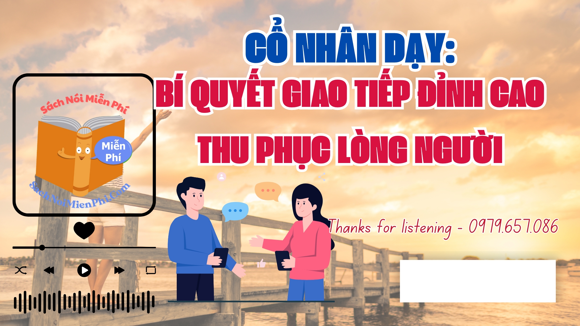 Cổ Nhân Dạy: Bí Quyết Giao Tiếp Đỉnh Cao Thu Phục Lòng Người